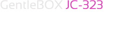 GentleBOX JC-323